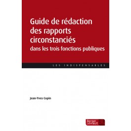 Guide de rédaction des rapports circonstanciés dans les trois fonctions publiques 