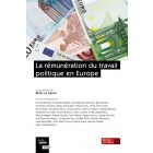 La rémunération du travail politique en Europe