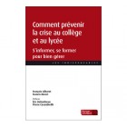Comment prévenir la crise au collège et au lycée