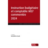 Instruction budgétaire et comptable commentée M57 2024