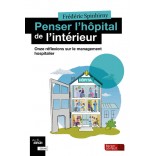 Penser l'hôpital de l'intérieur